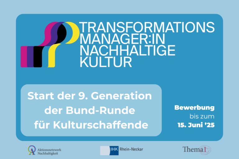 Bewerbungsstart der 9. Generation der Weiterbildung "Transformationsmanager:in Nachhaltige Kultur"