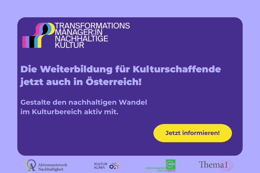Weiterbildung Transformationsmanager:in Nachhaltige Kultur auch nun in Österreich