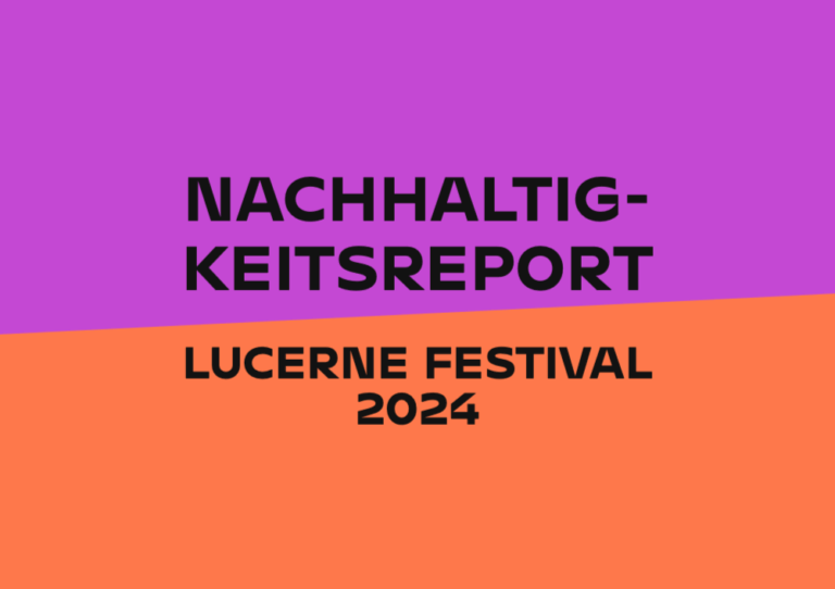 Nachhaltigkeitsreport Lucerne Festival 2024